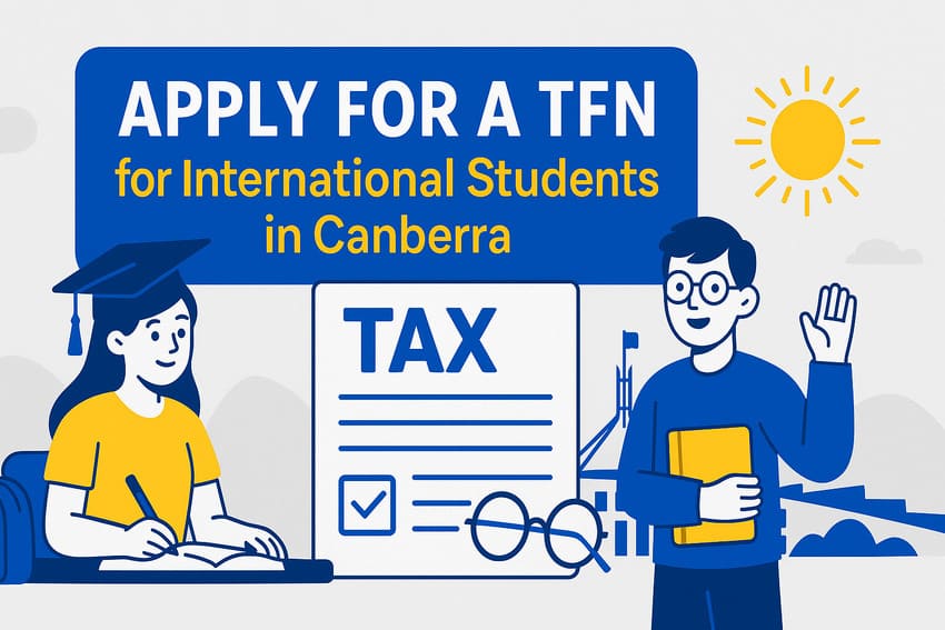 Apply for a TFN for international students in Canberra